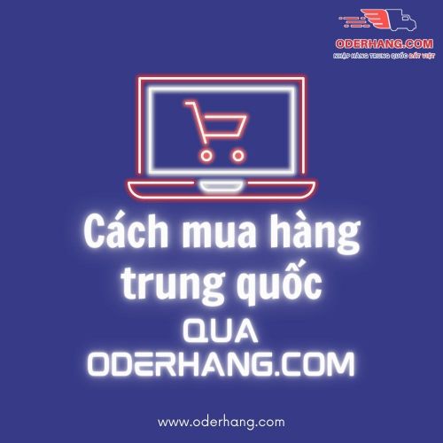 Cách order hàng Taobao, oder hàng Trung Quốc tại Nhập Hàng Trung Quốc Đất Việt oderhang.com